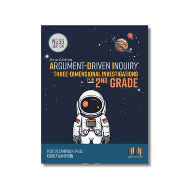Argument-Driven Inquiry for 2nd Grade Book (NGSS Edition)