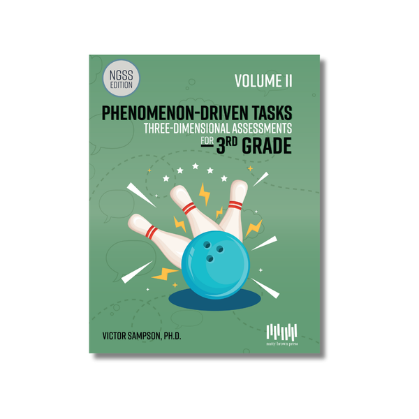 Phenomenon-Driven Tasks for 3rd Grade, Vol. 2 (NGSS Edition)