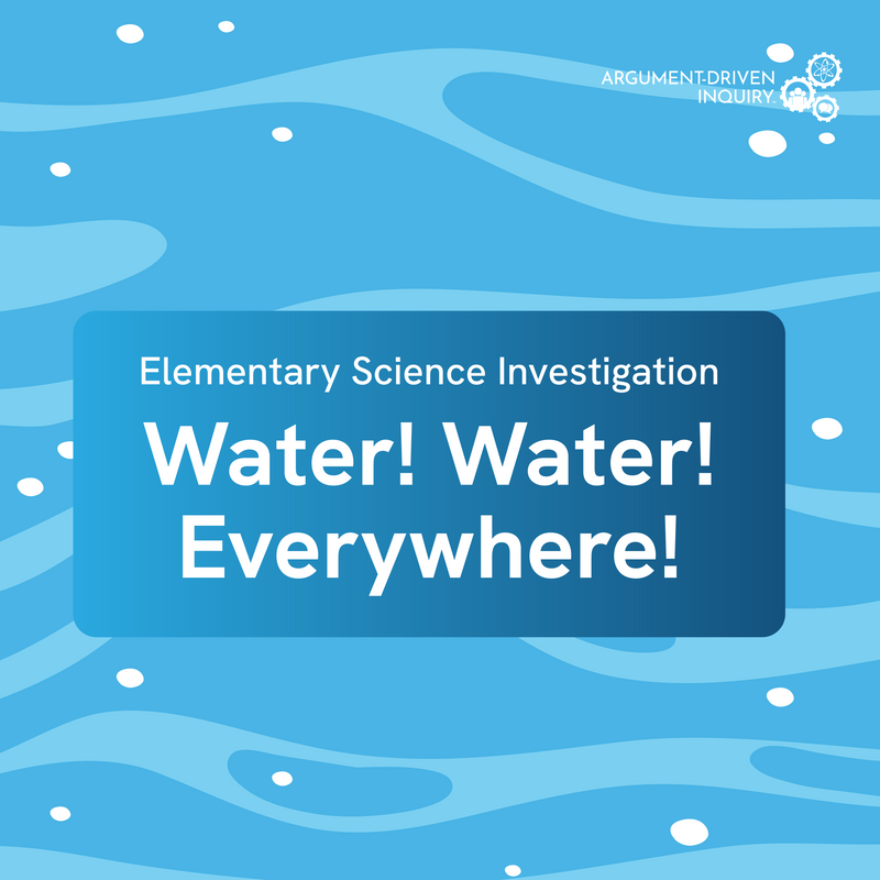 Water! Water! Everywhere! Investigation Kit