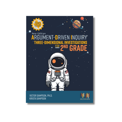 Argument-Driven Inquiry for 2nd Grade Book (Texas Edition)
