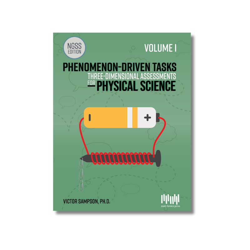 Phenomenon-Driven Tasks for Physical Science, Vol. 1 (NGSS)