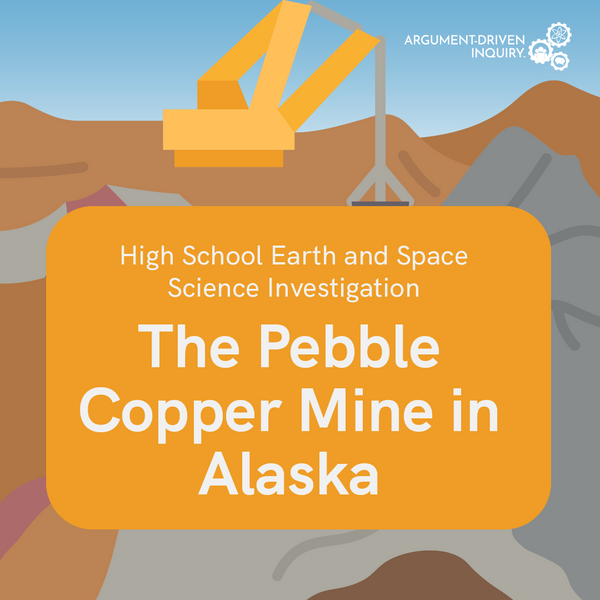 The Pebble Copper Mine in Alaska Investigation Kit