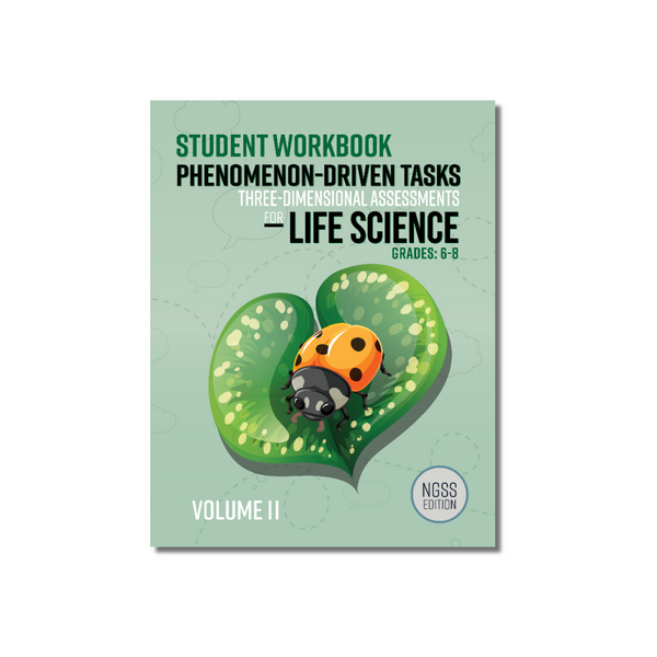 Phenomenon-Driven Tasks for Middle School Life Science NGSS Vol. 2 Student Workbook cover