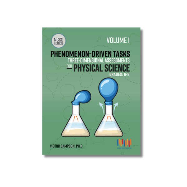 Phenomenon-Driven Tasks for Middle School Physical Science, Vol. 1 (NGSS Edition)