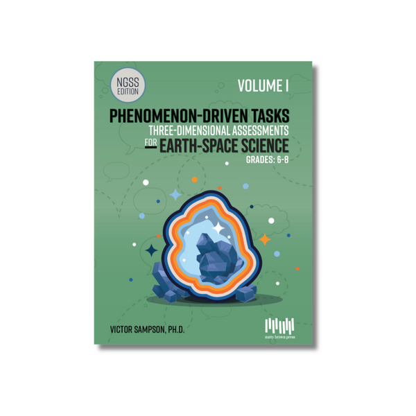 Phenomenon-Driven Tasks for Middle School Earth-Space Science, Vol. 1 (NGSS Edition)