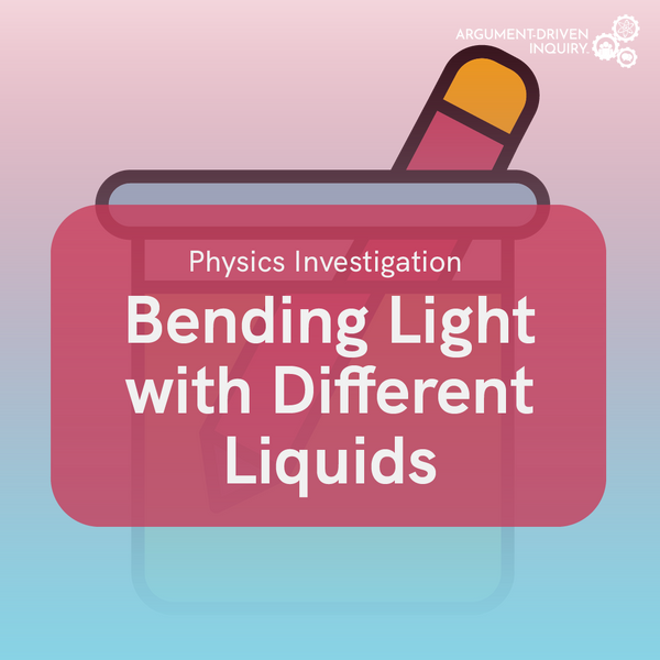 Bending Light with Different Liquids Investigation Kit