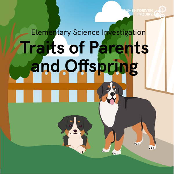 Traits of Parents and Offspring Investigation Kit